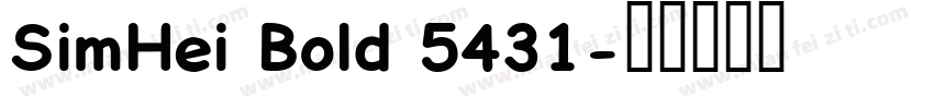SimHei Bold 5431字体转换